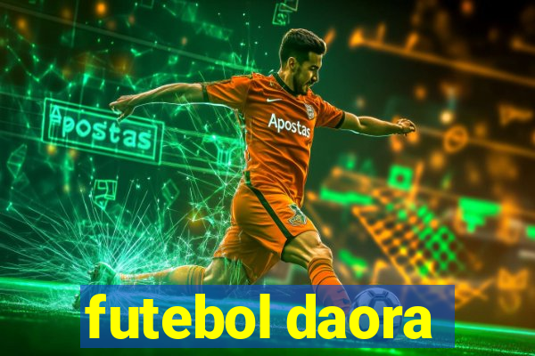 futebol daora